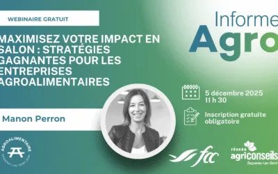 Maximisez votre impact en salon : stratégies gagnantes pour les entreprises agroalimentaires